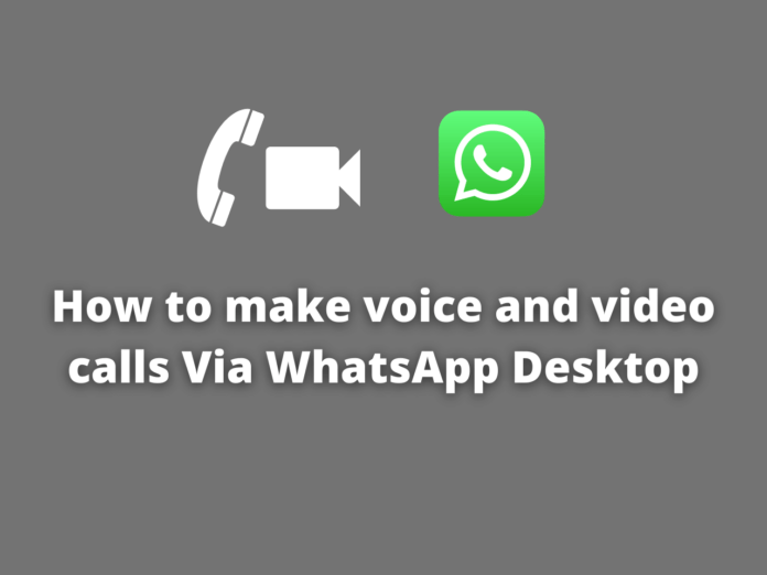 How-to-make-voice-and-video-calls-Via-WhatsApp-Desktop-2